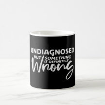 Niet gediagnosticeerd maar er is beslist iets mis 