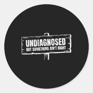 Niet gediagnosticeerd maar er is iets mis komisch  ronde sticker