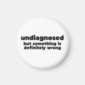 Niet gediagnosticeerd, maar er is iets mis magneet (Voorkant)