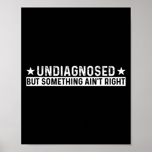 Niet gediagnosticeerd maar er klopt iets niet Grap Poster (Voorkant)