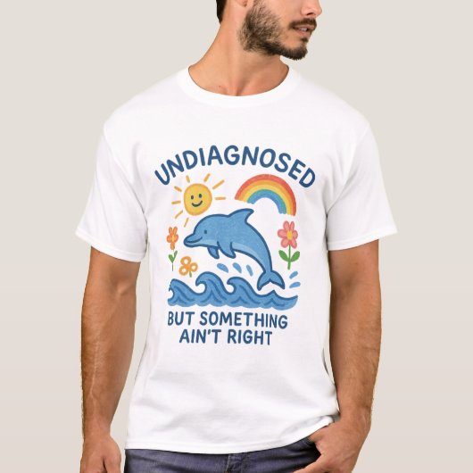 Niet-gediagnosticeerd, maar iets klopt niet - Gees T-shirt (Voorkant)