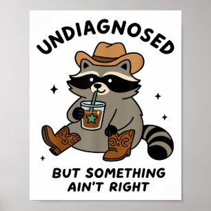 Niet gediagnosticeerd, maar zingen Saint Right Cow Poster