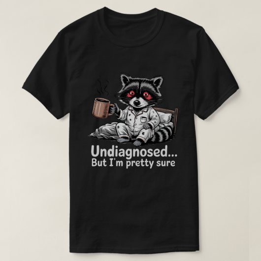 Niet-gediagnosticeerde maar  Sure Raccoon Shirt -  (Design voorkant)