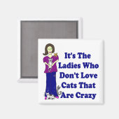 (Niet gek) Cat Lady Square Magneet (Voorkant / Achterkant)