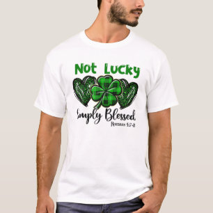 Niet Gelukkig Alleen Gezegend St Patrick'S Day, St T-shirt