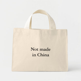 Niet gemaakt in China Mini Tote Bag