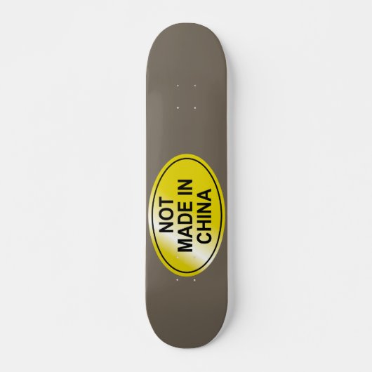 Niet gemaakt in China Skateboard (Voorkant)