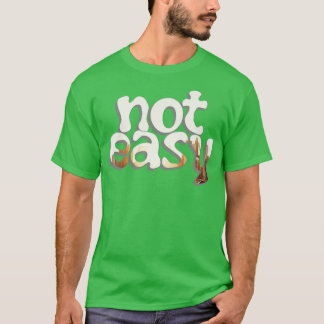 niet gemakkelijk t-shirt