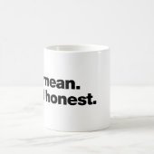 Niet gemeen. Gewoon eerlijk Koffiemok (Center)