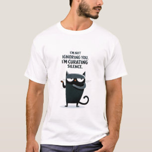 Niet genegeerd door jou Stilte cureren Grappige zw T-shirt