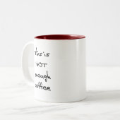 Niet genoeg koffie (R) Tweekleurige Koffiemok (Voorkant links)