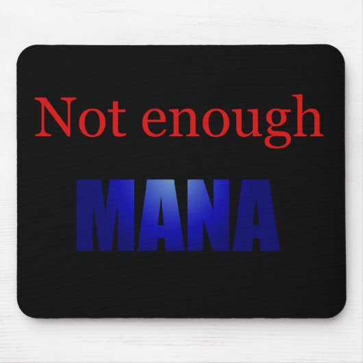 Niet genoeg mannetjes zwart muismat (Voorkant)