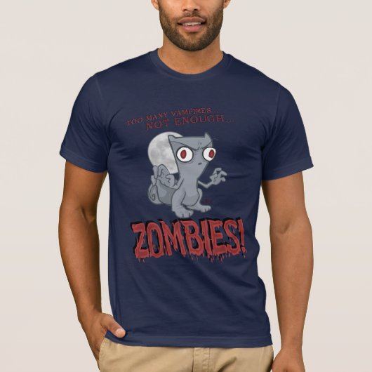 Niet genoeg Shirt van Zombies Foamy (Voorkant)
