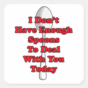 Niet genoeg Spoons. Vierkante Sticker