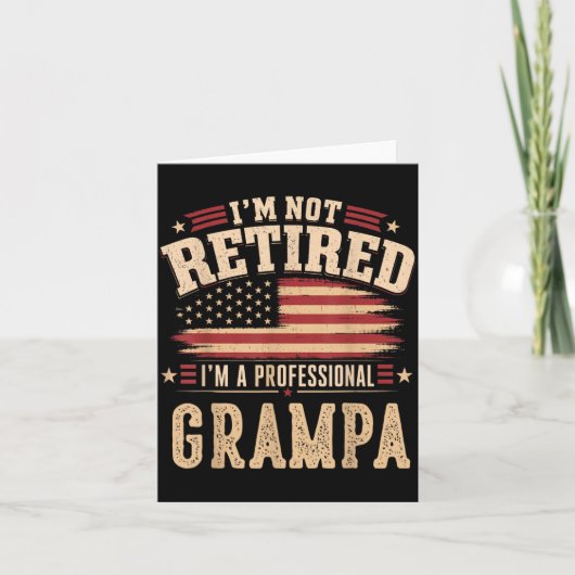 Niet Gepensioneerd Een Professionele Opa Vaderdag Kaart (Voorkant)