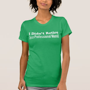 Niet gepensioneerd Professional Mamo (ON DARK) T-shirt