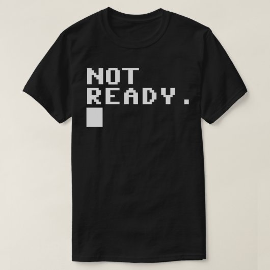 Niet gereed t-shirt (Design voorkant)