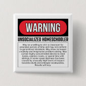 Niet-gesocialiseerde Homeschooler-Button Vierkante Button 5,1 Cm (Voorkant)