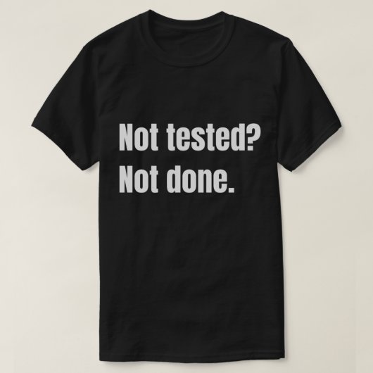Niet getest Geen kwaliteitsgarantie T-shirt (Design voorkant)