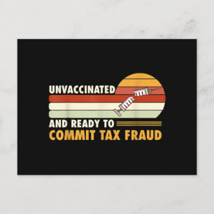 Niet gevaccineerd en klaar om belastingfraude te p briefkaart