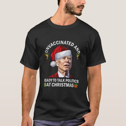 Niet gevaccineerd en klaar om politiek te spreken t-shirt (Voorkant)