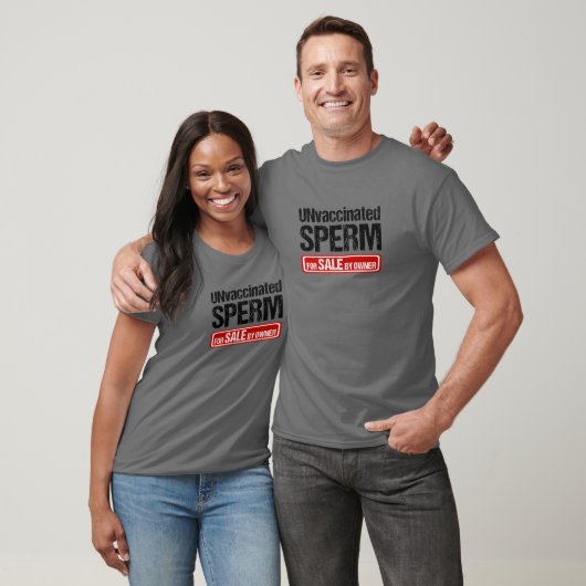 Niet-gevaccineerd Sperm voor verkoop door de eigen T-shirt (Unisex)