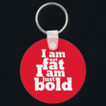 Niet gewoon een Inspirerend citaat van de Vet. Sleutelhanger<br><div class="desc">Ik ben niet zo vet dat ik gewoon oud ben. Grappig inspirerend en Motivatie citaatontwerp om zelfliefde te bevorderen. Cool en humoristisch citaat koopwaar om je eraan te herinneren dat je niet geobsedeerd bent door een wollige lichaamstrend model. Ideaal om het zelfvertrouwen te vergroten en gezond te blijven. Geweldig kerstcadeau...</div>