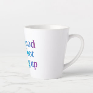 Niet goed, maar niet opgeven latte mok
