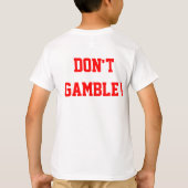 Niet gokken voor t-shirts (Achterkant)