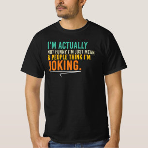 Niet grappig gewoon een sarcastische houding citaa t-shirt