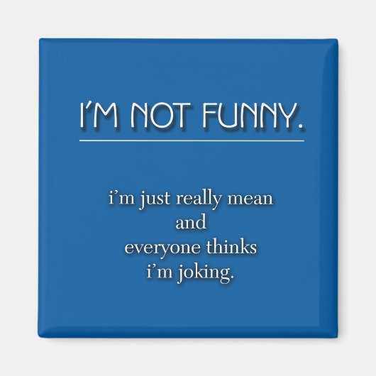 Niet grappig magneet (Voorkant)