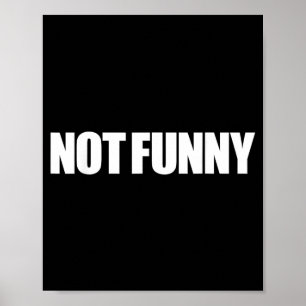 Niet Grappig Sarcasme Humor Quote Meme Ontwerp Poster