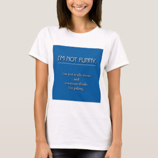 Niet grappig t-shirt