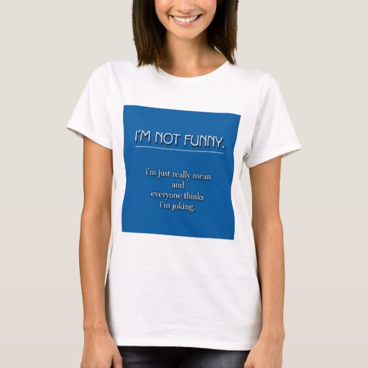 Niet grappig t-shirt (Voorkant)