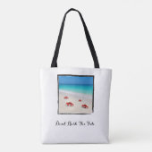 Niet haasten - Minimalistisch strand Tote Bag (Achterkant)