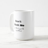 Niet haasten op een koffiemok (Voorkant links)