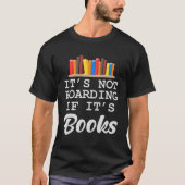 Niet hamsteren als het boeken boek minnaar lezer H T-shirt (Voorkant)
