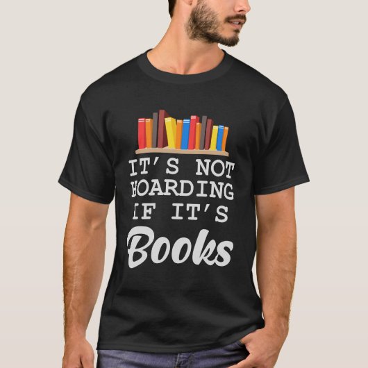 Niet hamsteren als het boeken boek minnaar lezer H T-shirt (Voorkant)