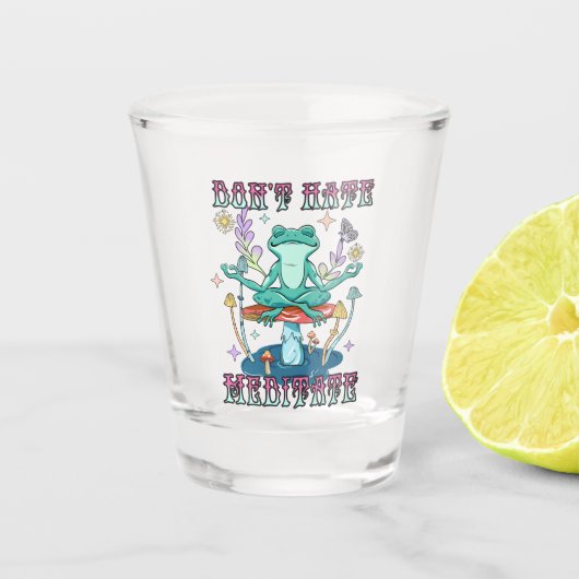Niet haten, Meditate Shot Glas (Voorkant)
