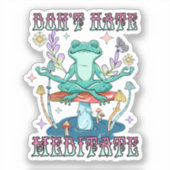 Niet haten, Meditate Sticker (Voorkant)