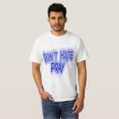 Niet haten, Pray Basic T-Shirt (Voorkant volledig)