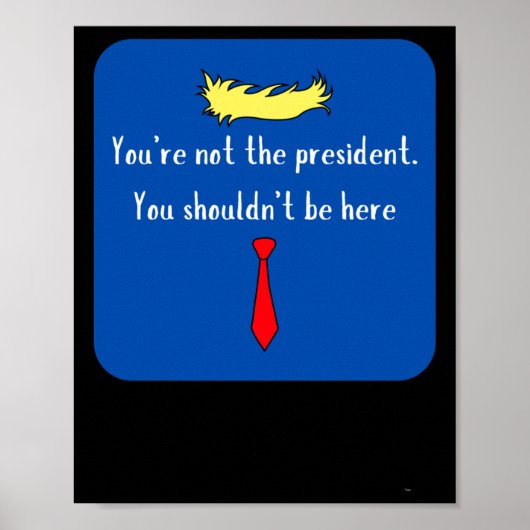 Niet het President - blauw Poster (Voorkant)