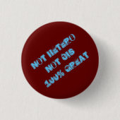 Niet Hetero niet Cis 100% grote Button (Voorkant)