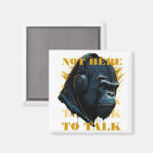 Niet hier om te praten magneet (Voorkant / Achterkant)