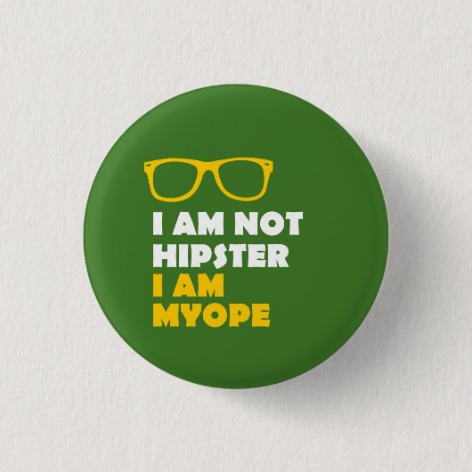 Niet Hipster Ronde Button 3,2 Cm (Voorkant)