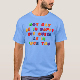 Niet homo, maar gelukkig in koelkastmagneten grapp t-shirt