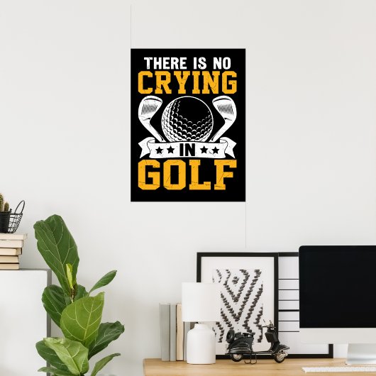 Niet huilen bij golf poster (Thuiskantoor)