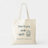 Niet huilen om gemorste melk idioom tote bag (Achterkant)