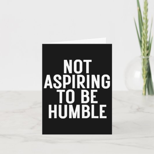 Niet hunkerend naar nederigheid 1  kaart (Voorkant)