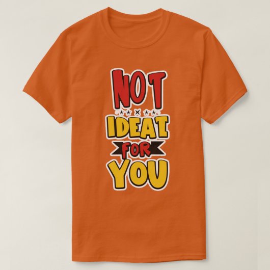 Niet ideaal Niet ideaal voor jou 2024 6 T-shirt (Design voorkant)